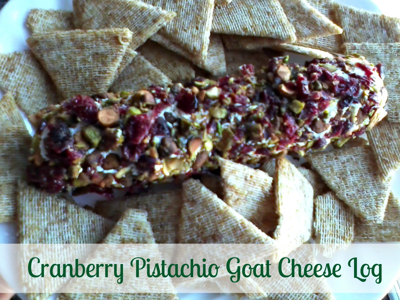 Tasty Tuesday: Cranberry Pistachio Goat Cheese Log | Gettin' My Healthy On