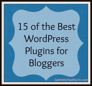 15 of the Best WordPress Plugins for Bloggers