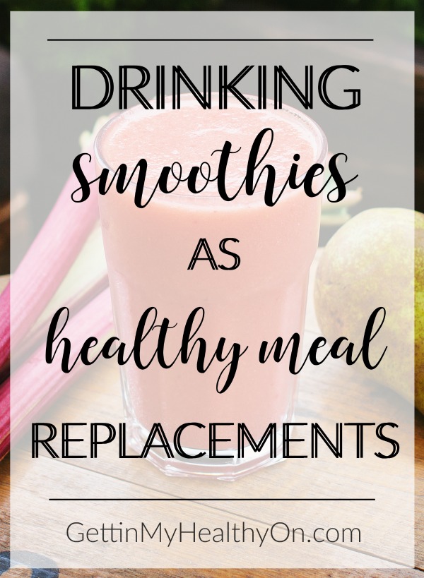 Drinking Smoothies as Meal Replacements