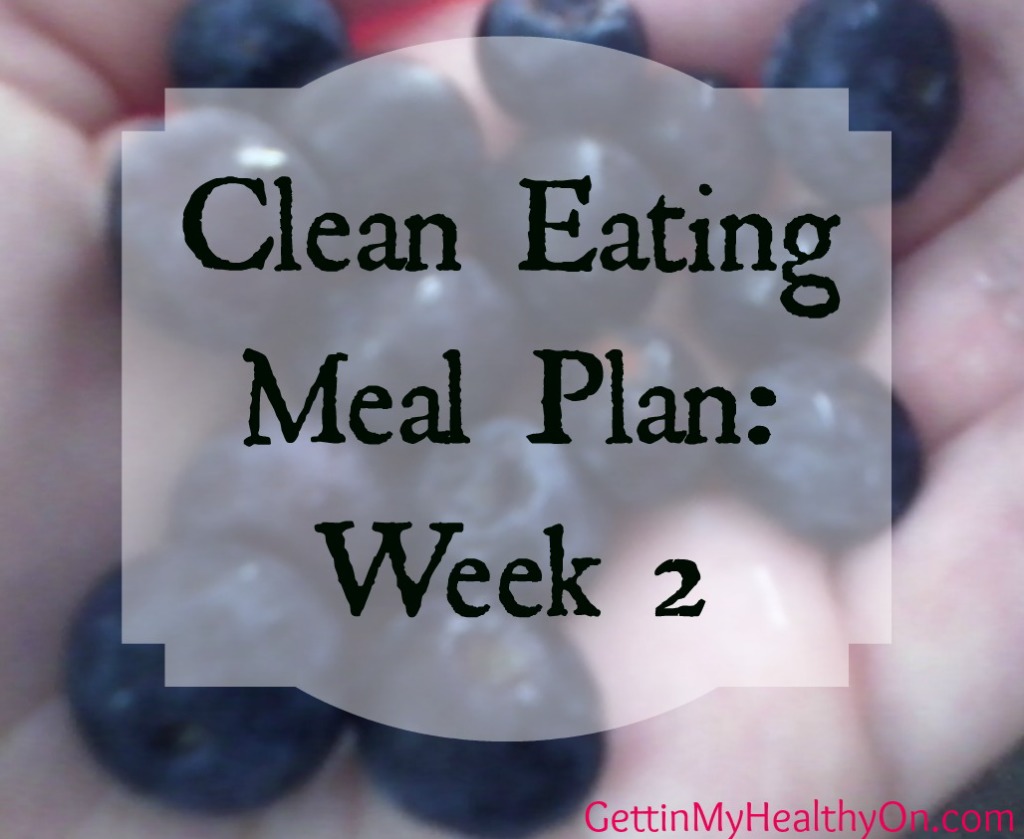 Clean Eating Meal Plan Week 2