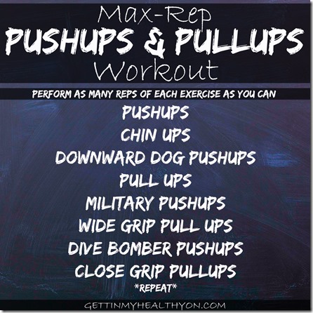 My Favorite Things + Pushups & Pullups Workout