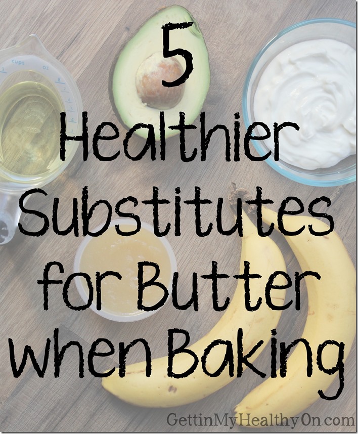 5 Healthier Substitutes for Butter when Baking