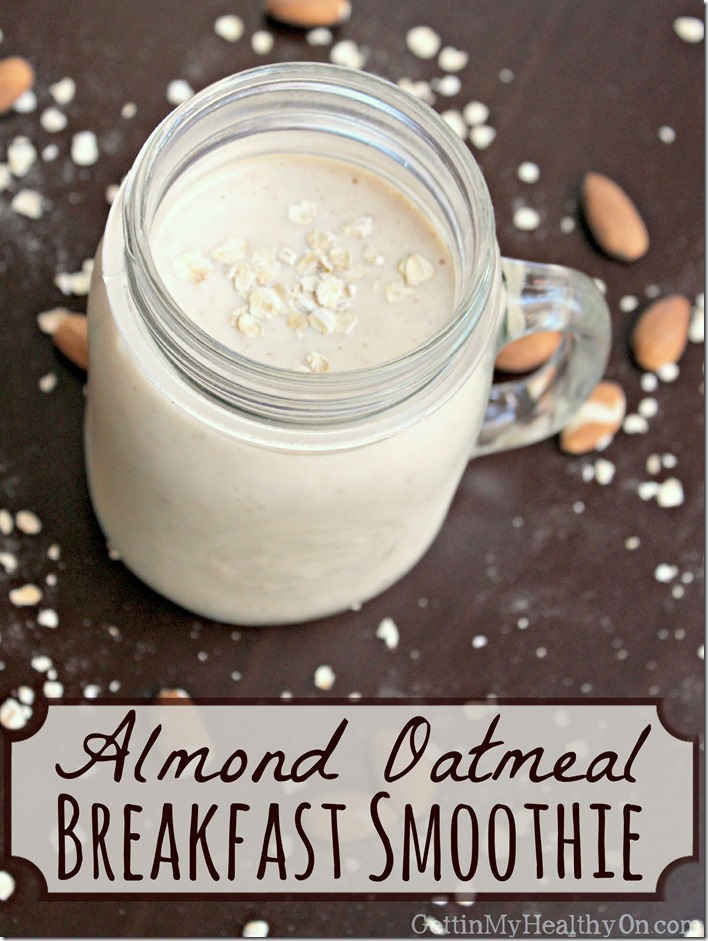 Almond Oatmeal Breakfast Smoothie