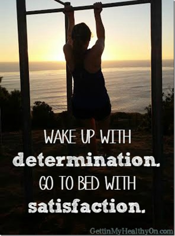 Wake Up with Determination