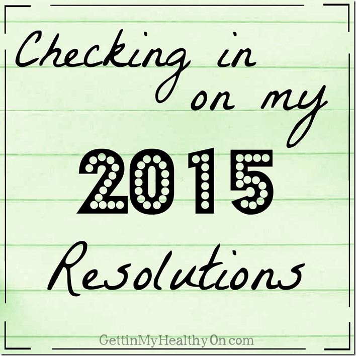 2015 Resolutions Check In