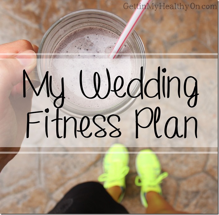 My Wedding Fitness Plan