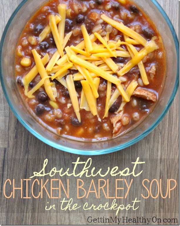 Southwest Chicken Barley Soup in the Crockpot
