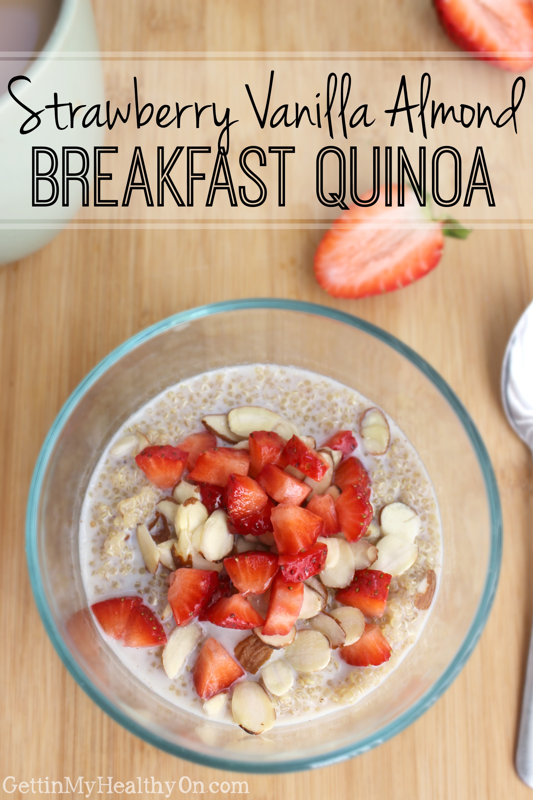 Strawberry Vanilla Almond Breakfast Quinoa