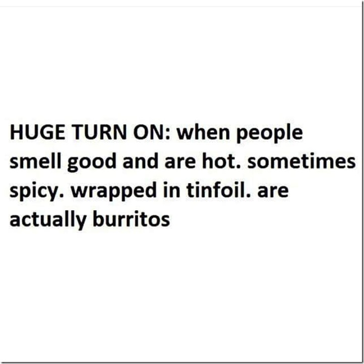 Are actually burritos
