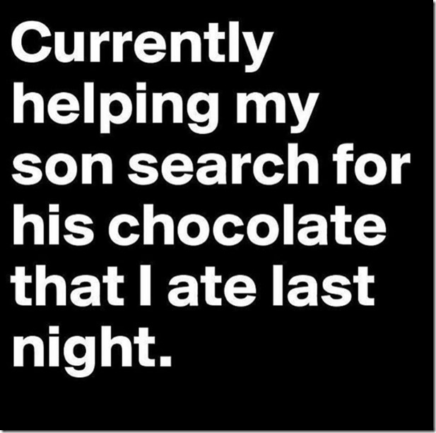 Helping my son search for his chocolate