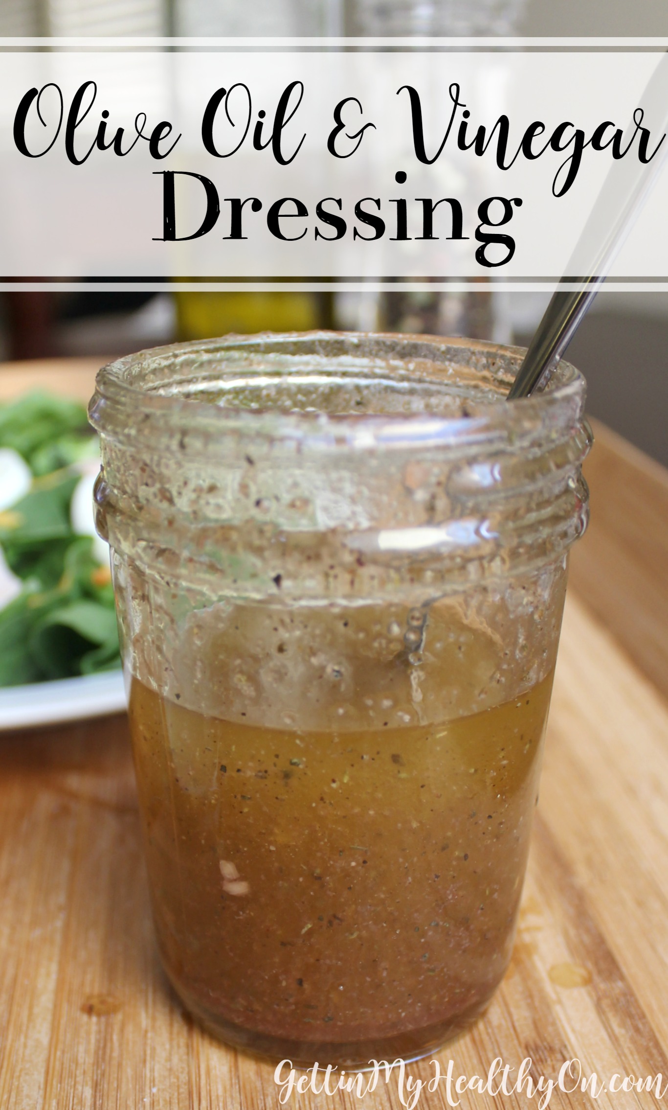 Olive Oil &amp; Vinegar Dressing