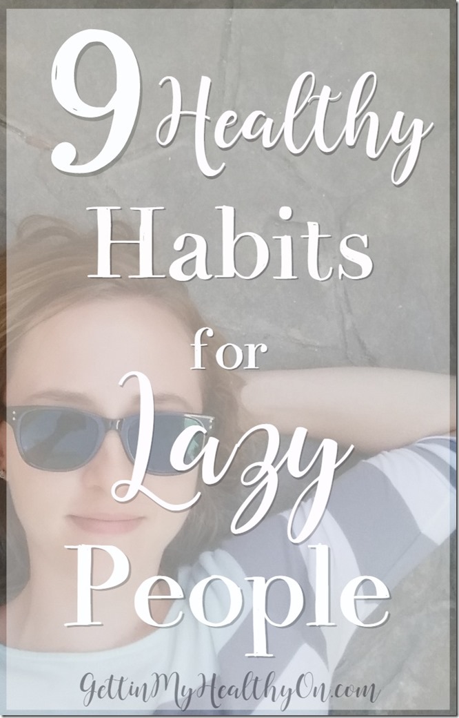 Healthy Habits for Lazy People