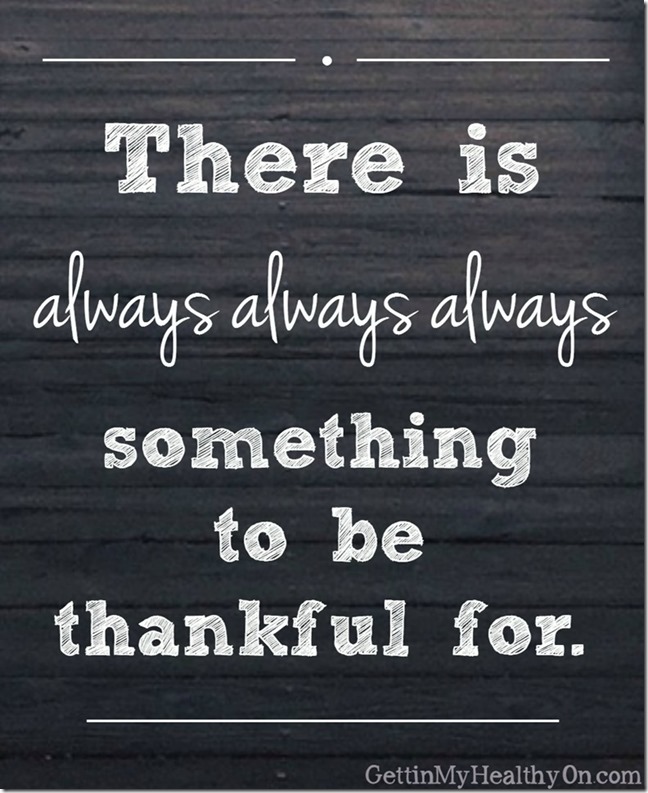 There is always something to be thankful for