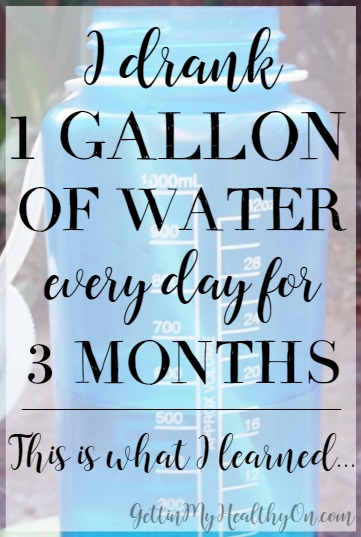 1 Gallon of Water a Day