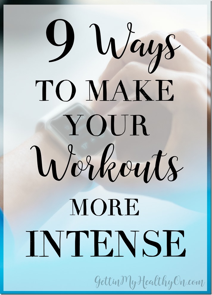 Ways to Make Workouts More Intense