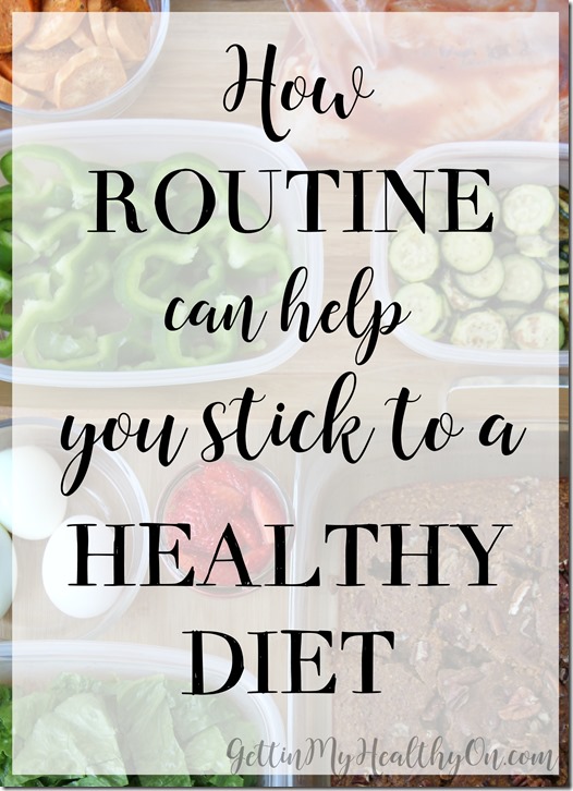 How routine can aid a healthy diet