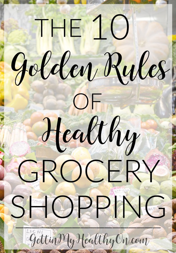 Golden Rules of Healthy Grocery Shopping