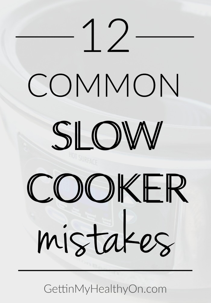 Slow Cooker Mistakes