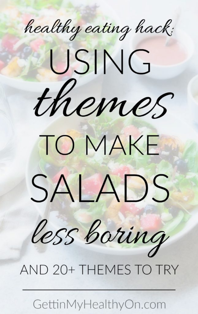 Using Themes to Make Salads Less Boring