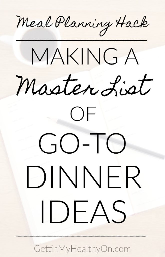 Making a Master List of Go To Meal Ideas
