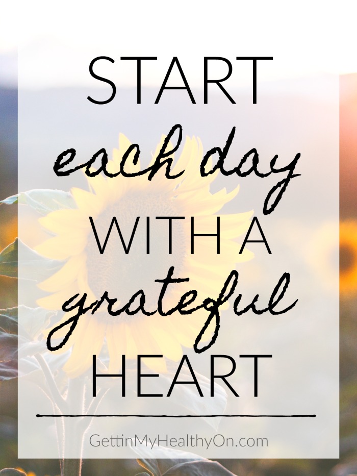 Sart Each Day with a Grateful Heart