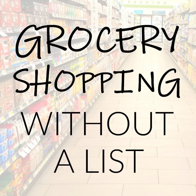 6-tips-for-grocery-shopping-without-a-list