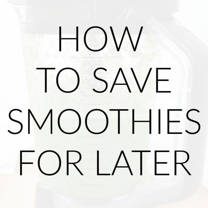 http://gettinmyhealthyon.com/wp-content/uploads/2019/10/How-to-Save-Smoothies-for-Later.jpg