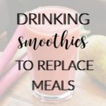 Smoothies as Meal Replacements