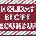 Holiday Recipe Roundup