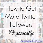 How to Get More Twitter Followers Organically