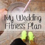 My Wedding Fitness Plan + Jack Link’s Giveaway {Closed}