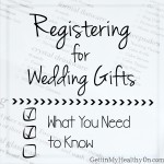 What to Consider Before Creating a Wedding Registry