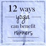 12 Ways Yoga Can Benefit Runners