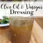 Olive Oil & Vinegar Dressing