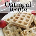 Oatmeal Waffles