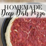 Homemade Deep Dish Pizza