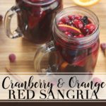Spiced Cranberry Orange Red Sangria
