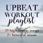 Upbeat Workout Playlist