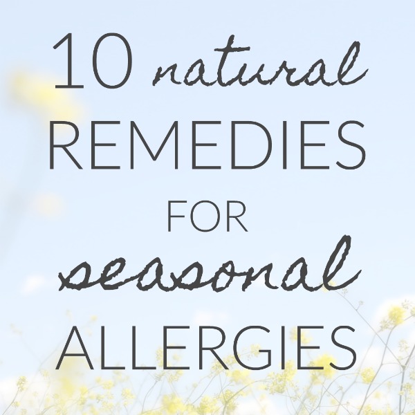 10 Natural Ways to Combat Seasonal Allergies