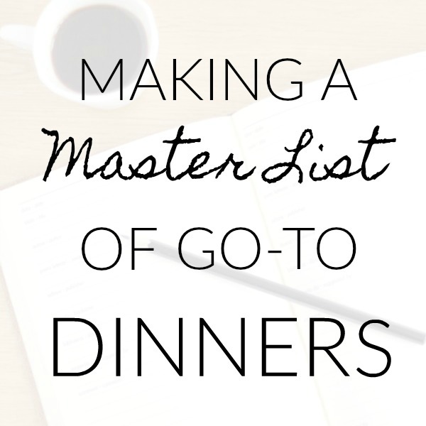 meal-planning-hack-making-a-master-list-of-go-to-dinners