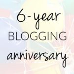 6-Year Blogging Anniversary