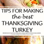 Tips for the Best Thanksgiving Turkey