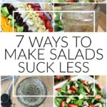 7 Ways to Make Salads Suck Less