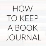 How to (and Why) Keep a Book Journal