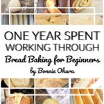 My Year Spent Working Through the “Bread Baking for Beginners” Cookbook