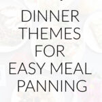 Daily Themes for Easier Meal Planning